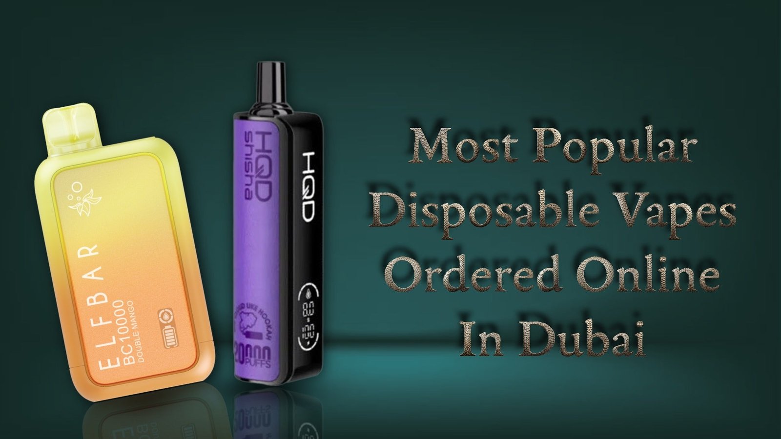 Most Popular Disposable Vapes Ordered Online in Dubai, UAE