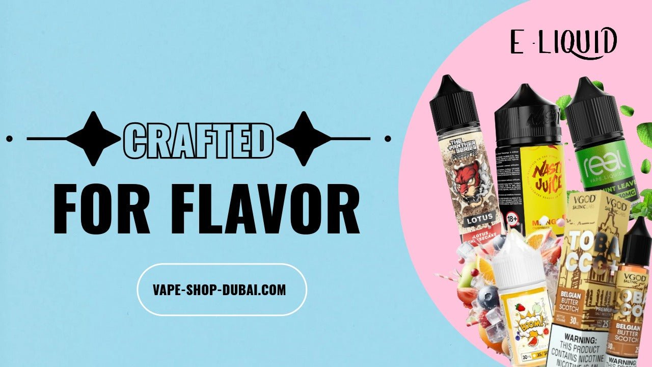 Vape juices in Dubai UAE