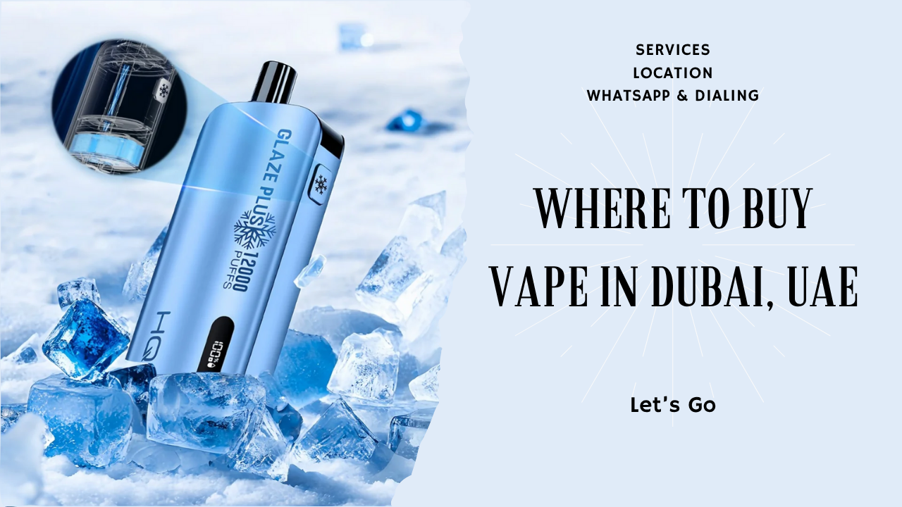Everything You Need to Know About Vaping Dubai, UAE